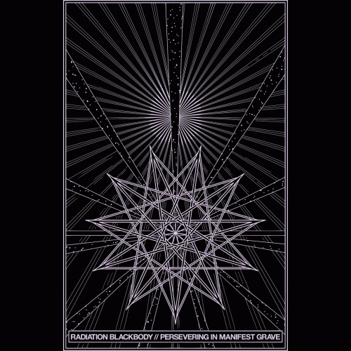 Radiation Blackbody : Persevering in Manifest Grave